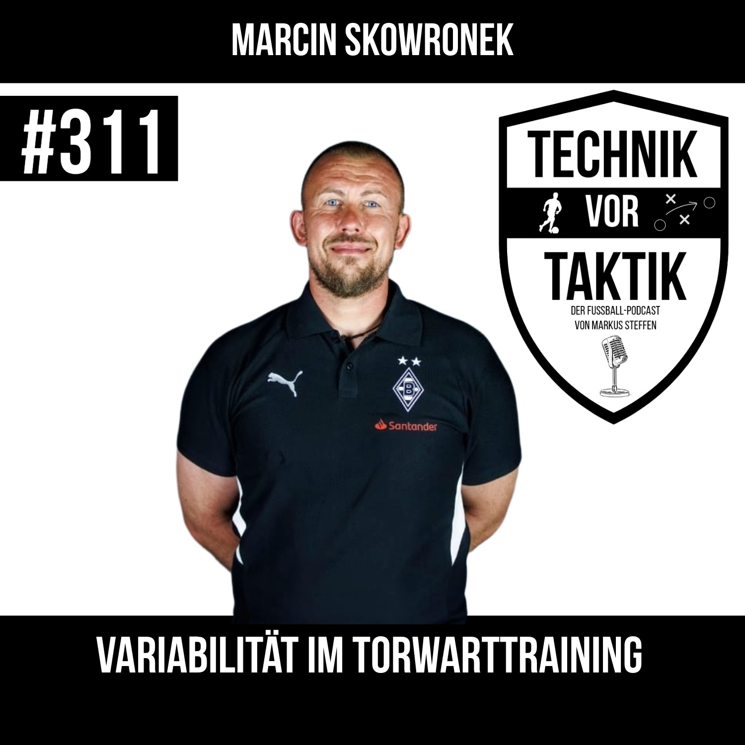 #311 Variabilität im Torwarttraining - mit Marcin Skowronek #311 Variabilität im Torwarttraining - mit Marcin Skowronek